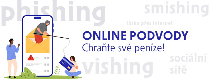 Online podvody – Chraňte své peníze! – přejít na podstránku