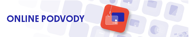 Banner – online podvody Banner – online podvody