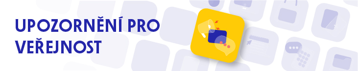 Banner – Upozornění pro veřejnost Banner – Upozornění pro veřejnost