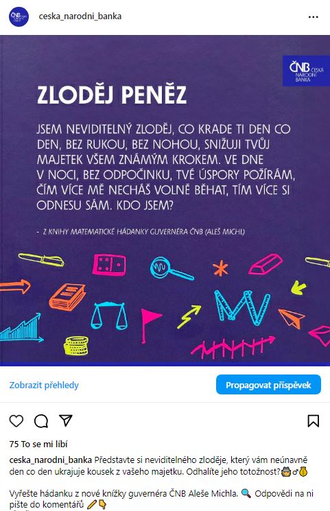 Matematické hádanky guvernéra ČNB Aleše Michla: Představte si neviditelného zloděje, který vám neúnavně den co den ukrajuje kousek z vašeho majetku. Odhalíte jeho totožnost?